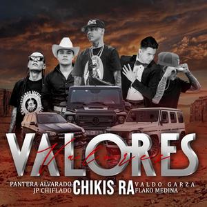 Valores (feat. Valdo Garza, Flako Medina & El Pantera Alvarado) [Explicit]