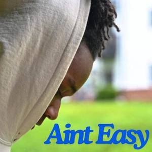 Ain't Easy (Explicit)