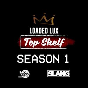 Loaded Lux Top Shelf: Season 1 (Explicit)