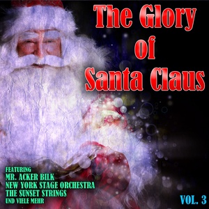 The Glory of Santa Clause Vol. 3