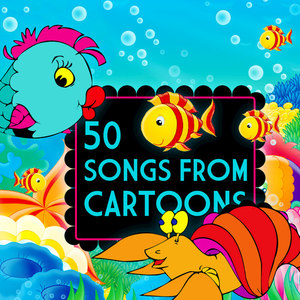 50 Songs from Cartoons