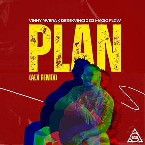 Plan (ALX Remix)