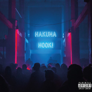 Hakuna Hook! (Explicit)