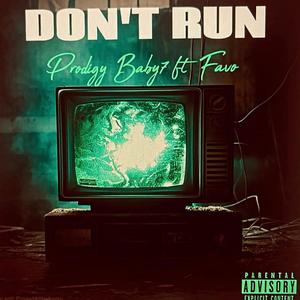 Don't run (feat. FAVO) [Explicit]