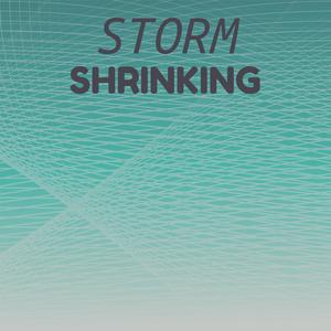 Storm Shrinking