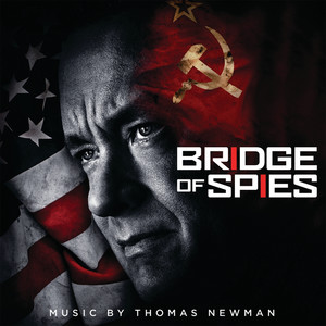 Bridge of Spies (Original Motion Picture Soundtrack) (间谍之桥 电影原声带)