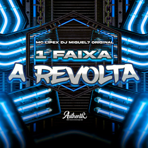 1 Faixa a Revolta (Explicit)