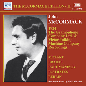 Mccormack, John: McCormack Edition, Vol. 11: Victor Talking Machine Company Recordings / Gramophone Company Ltd. Recordings (1924)