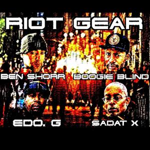 Riot Gear (feat. Sadat X & Edo. G) [Explicit]