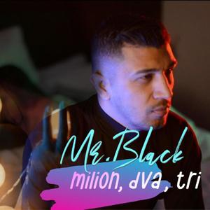 milion dva tri (Mr.Black)