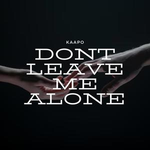 Don't Leave Me Alone (Explicit)