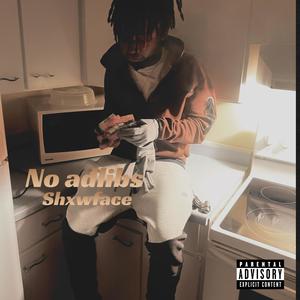 No adlibs (Explicit)