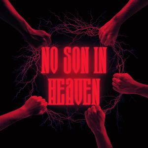 NO SON IN HEAVEN (Explicit)