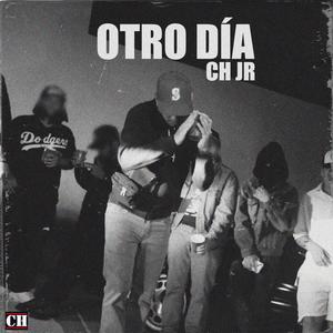 Otro Dia (Explicit)