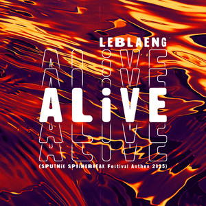 Alive (Sputnik Springbreak Festival Anthem 2025 / NICI NICE Remix)