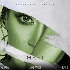 Mahi (Explicit)