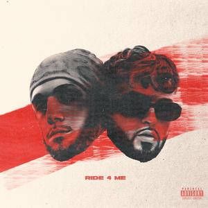 RIDE 4 ME (feat. Cam Wells) (Explicit)