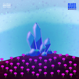 Glass Knives (Explicit)