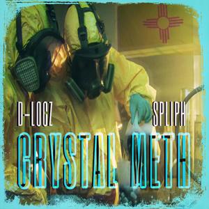 Crystal Meth(feat. Spliph Hunned) (Explicit)