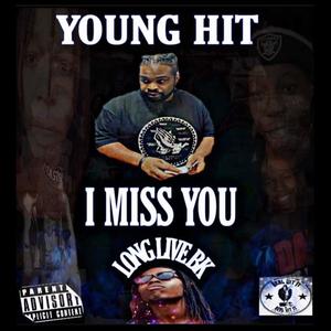 I Miss You (LongliveBk|Explicit)