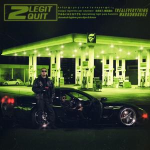 2 Legit 2 Quit (Explicit)