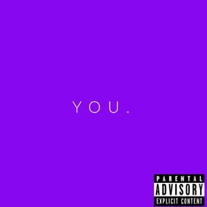 You. (feat. Andre S.) [Explicit]