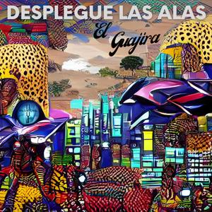 Desplegue las Alas (feat. El Guajira, Professor K´Baal & Paco Santana)