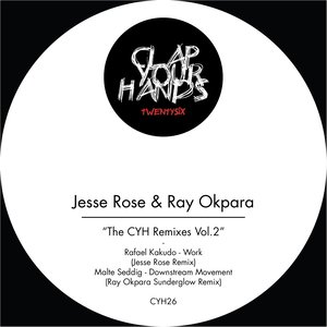 The CYH Remixes, Vol. 2 (Jesse Rose & Ray Okpara Remixes)