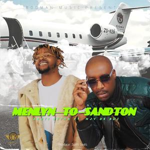 Menlyn To Sandton (feat. Mjv De Boi)