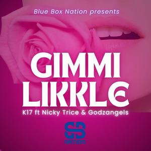 Gimme Likkle (feat. Nicky Trice)