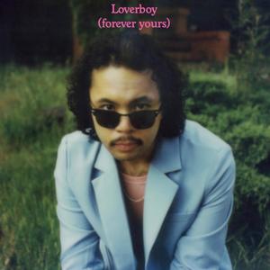 Loverboy (forever yours)