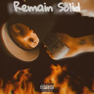 Remain Solid (Explicit)