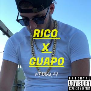 Rico x Guapo (Explicit)