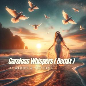 Careless Whispers (feat. VerySax)