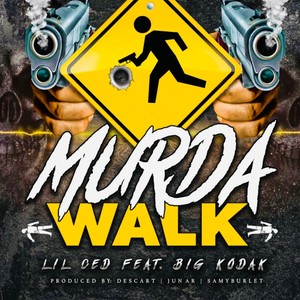 Murda Walk (feat. Big Kodak) [Explicit]