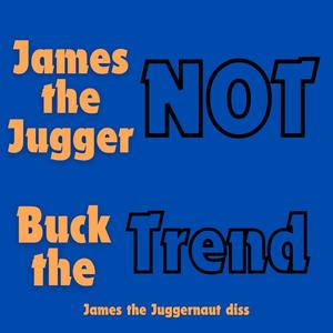 James the Jugger Not (Explicit)