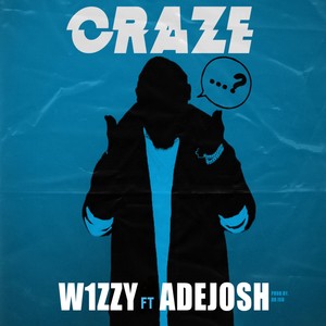 CRAZE (Explicit)