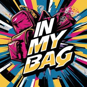 In My Bag (feat. Method) (Explicit)