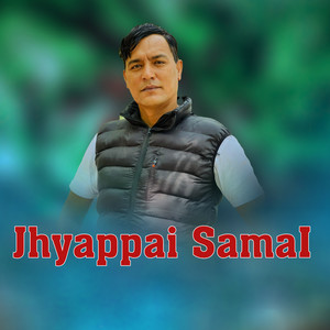 Jhyappai SamaI