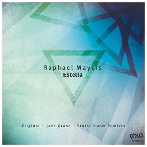 Raphael Mayers - Estella (John Grand Remix)