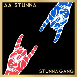 Stunna Gang (Explicit)