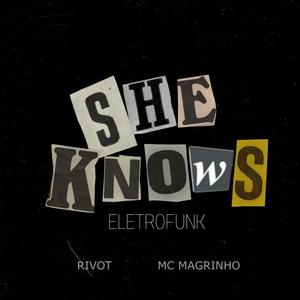 She Knows Eletrofunk (Explicit)