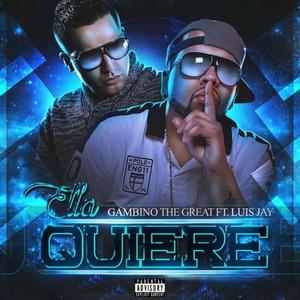 Ella Quiere(feat. Luis Jay) (Explicit)