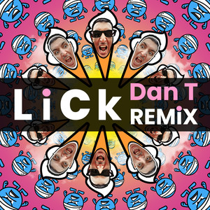 Lick (DAN T Remix)