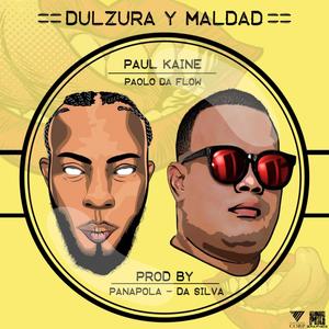 Dulzura y Maldad (feat. Paul Kaine) [Explicit]