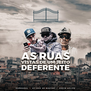 As Ruas Vistas de um Jeito Diferente (Explicit)