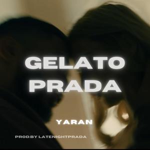GELATO PRADA(feat. latenightprada) (Explicit)