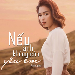 Nếu Anh Không Còn Yêu Em