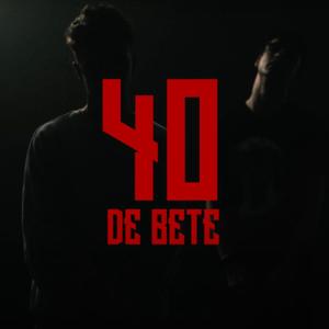 40 de bete (feat. The Real Homeboy) (Explicit)