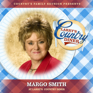 Margo Smith at Larry’s Country Diner (Live / Vol. 1)